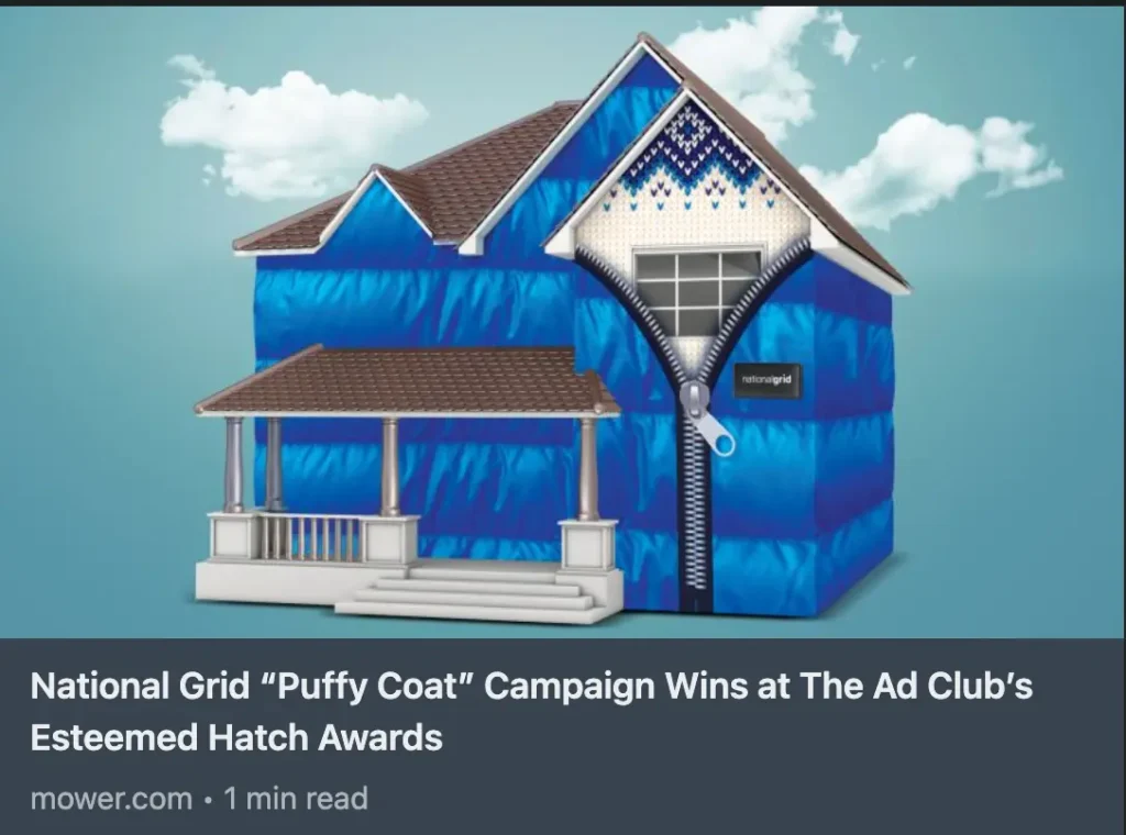 National Grid's Puffy Coat campaign depicted a house wearing a large winter coat to promote weatherization